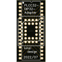 PLCC32 - DIP32 - THT Adapter (2022/07 kinzi design)